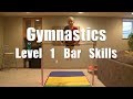 Gymnastics Level 1 Bar Skills 