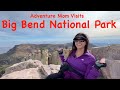 Big Bend National Park in Texas - Camping, Hiking, Hot Springs. Amazing views!