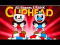 Watch as I S Rank every Cuphead Boss