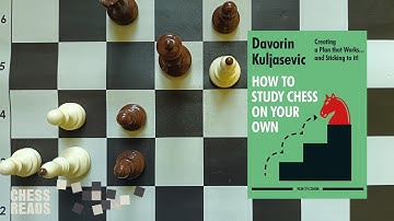 How to Study Chess on Your Own, Davorin Kuljasevic · Chess Book Review