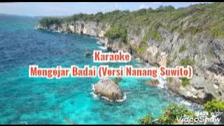 Karaoke 🎤Dangdut Mengejar Badai ( Versi Nanang Suwito)