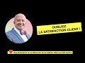 Oubliez la satisfaction client  guy burkhardt le confrencier client de la vraie relation client