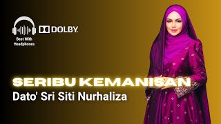 Siti Nurhaliza - Seribu Kemanisan (Lyrics) | DOLBY