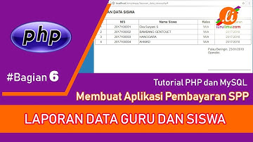 PHP dan MySQL - Membuat Aplikasi Pembayaran SPP (Bagian 6) Laporan Data Guru dan Siswa