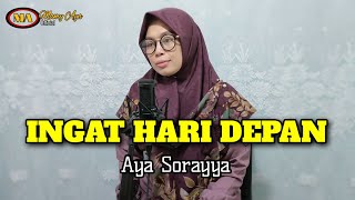 INGAT HARI DEPAN - Nasida Ria | Aya Sorayya Cover