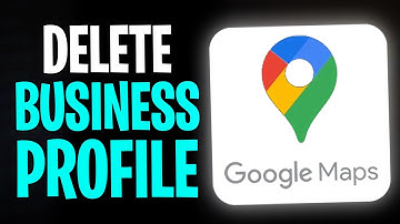 How to Delete My Business Profile from Google Maps (2025)