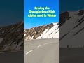 🇦🇹 Driving the Grossglockner High Alpine Road in Winter #grossglockner #austria