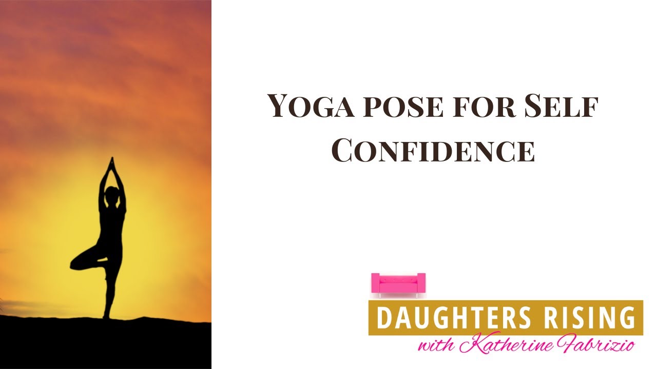 Yoga Asanas for Confidence, self esteem, will power l Archie's Yoga -  YouTube