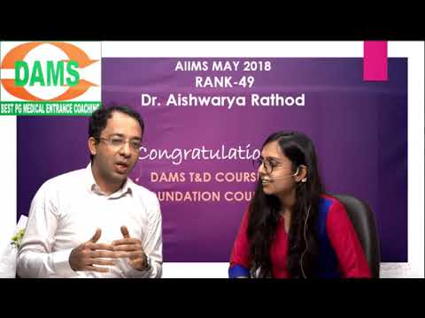 AIIMS MAY 2018 TOPPER RANK-49 Dr. Aishwarya Rathod #damsrocks