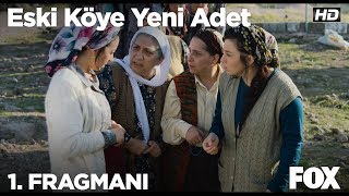 Eski Köye Yeni Adet 1. Fragmanı Resimi