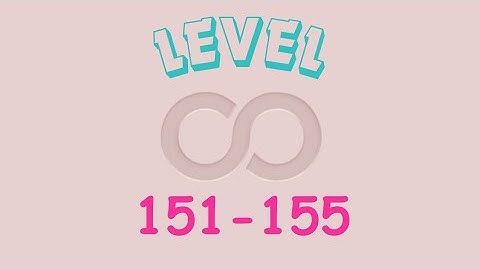 Infinity Loop [ level 151-155 ] - #2 - Up26