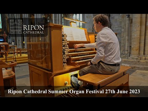 Ripon Cathedral Summer Organ Festival 2023