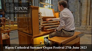 Ripon Cathedral Summer Organ Festival 2023