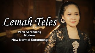 Lemah Teles _ New Normal Keroncong Modern (Cover)