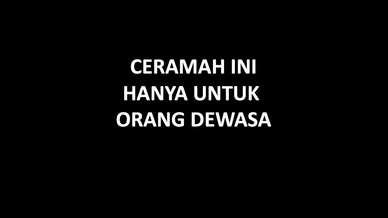 CERAMAH khusus untuk ORANG DEWASA