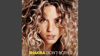 Shakira - Don&#39;t Bother (Remastered) [Audio HQ]