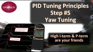 PID Tuning Principles: Step #5 - Yaw Axis Tuning