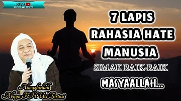 7 Lapis Rahasia Hate Manusia // Almaghfurlah Abuya Uci Turtusi cilongok
