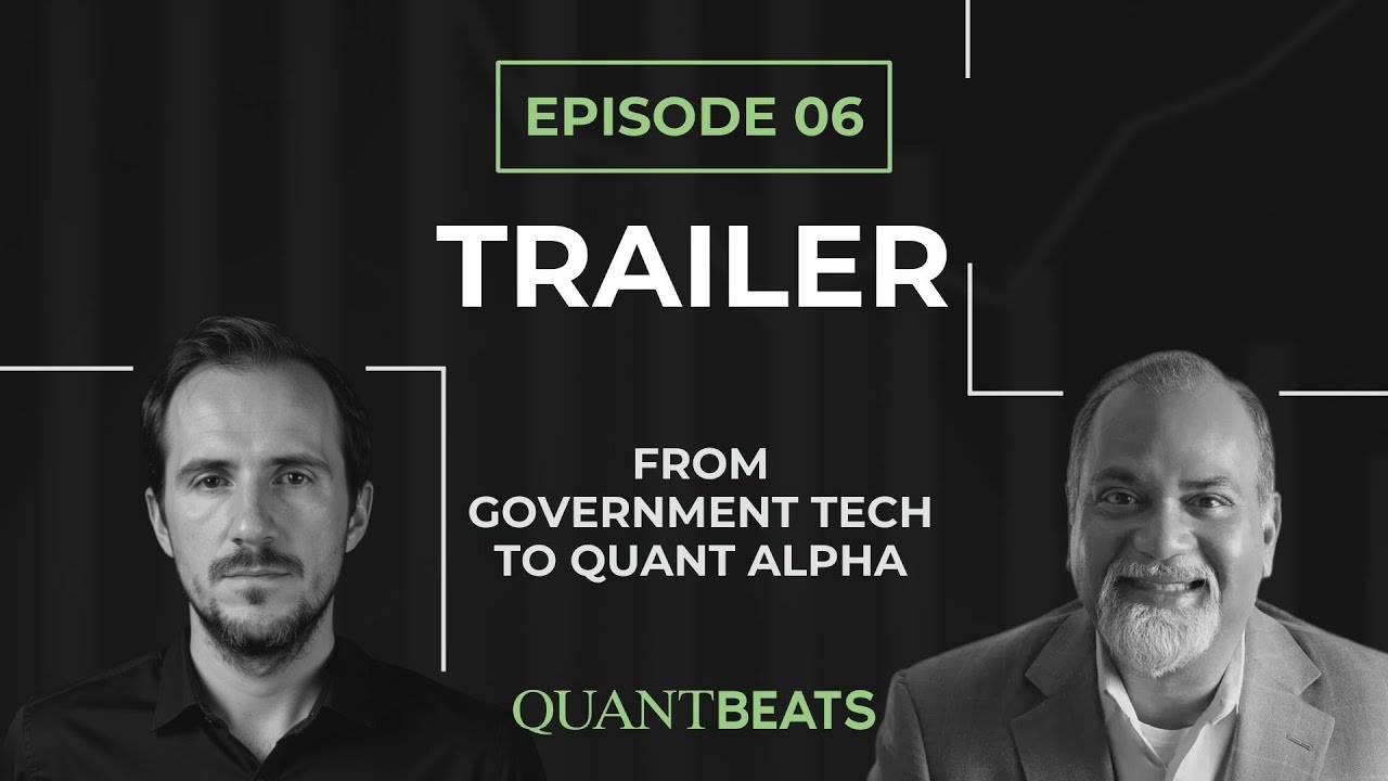Quantbeats Ep. 6 Trailer with S. Ghatak | From Government Tech to Quant Alpha