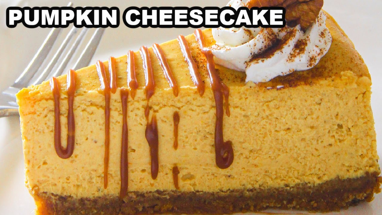 How To Make A Delicious Pumpkin Cheesecake