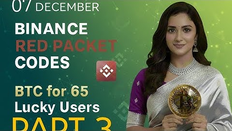 Binance Red Packet Code Today | Red Packet Code In Binance Today | Red Packet Code Binance Today