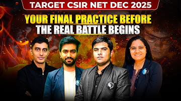 Your Final Practice Before The Real Battle Begins | Target CSIR NET DEC 2025