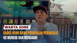 KADES HOHO BAWA PERSOALAN PERANGKAT KE MENDES DAN MENDAGRI