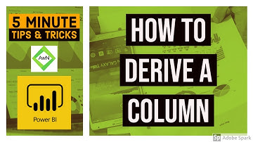 Power BI Desktop Tips and Tricks (4/100) - How to Derive a Column