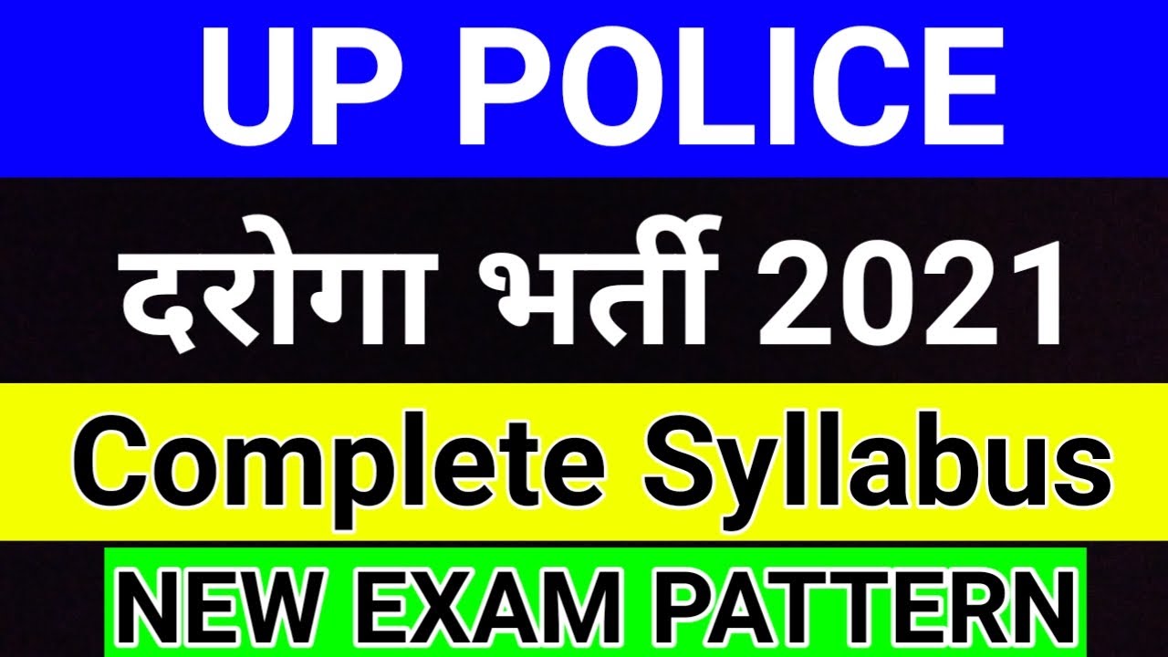 UP Police Daroga Bharti Complete Syllabus 2021 | UPSI New Pattern and Syllabus | UP SI Syllabus 2021