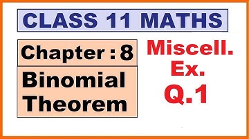 Maths 11 Miscellaneous Ex. (Q.1) Ch:8 Binomial Theorem | Ncert | Cbse.