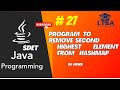 SDET Java Program 27: Java Program to Remove the Second Highest Element from the HashMap in Hindi