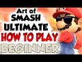 Art of Smash Ultimate: Beginner - Part 1