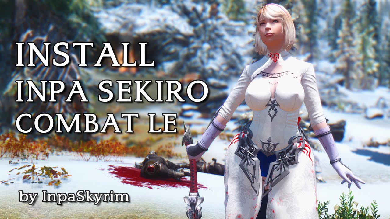 Cara Memasang Inpa Sekiro Combat LE untuk Skyrim