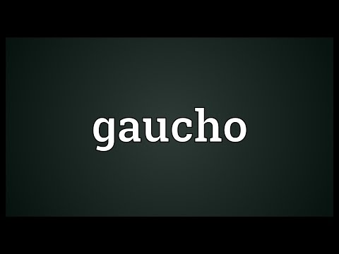 Gaucho Meaning