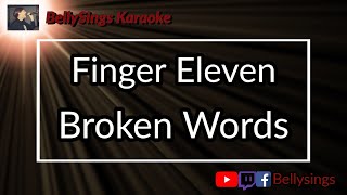 Finger Eleven - Broken Words (Karaoke)