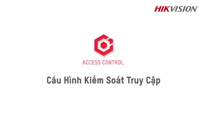 Access control là gì kiểm soát truy cập