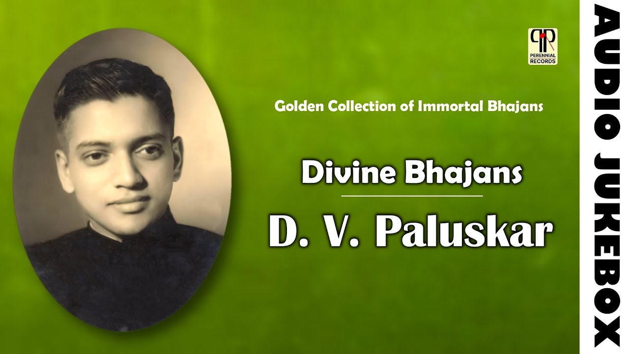 Divine Bhajans | D. V. Paluskar | Collection of Divine Hindi Bhajan | Audio Jukebox