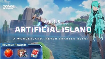 1.5 Version Update - Artificial Island and More New Stuff | Tower of Fantasy