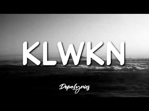 KLWKN (Lyrics Video)