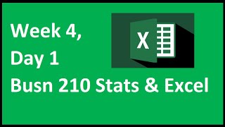 Excel & Statistics Busn 210, Week 4, Day 1, Fall Quarter, 2021