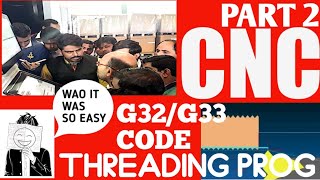 CNC THREADING PROGRAMME SERIES/CNC PROGRAMMING PART 2 /CNC BASIC THREAD G32/G33
