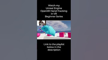 Unreal Engine VR Hand-Tracking and OpenXR Tutorial Series