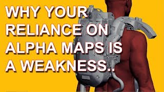 Why Your Reliance On Alpha Maps Is  A Weakness