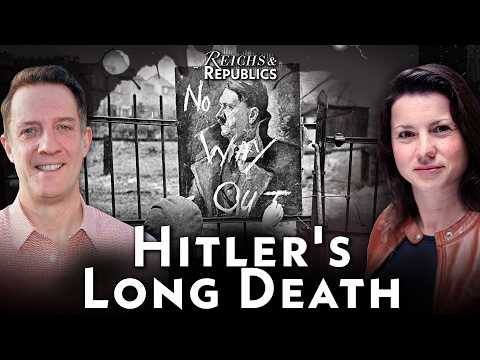 Hitler’s Long Death, with Caroline Sharples | The German History Podcast: 18