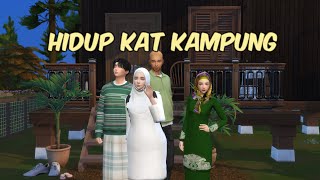 Hidup di Kampung Episode 1 l Sims 4 Malaysia