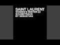 SAINT LAURENT WOMEN S WINTER 22 mp3