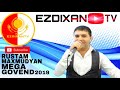 RUSTAM MAXMUDYAN MEGA GOVEND/2019/ EZDIXANTV