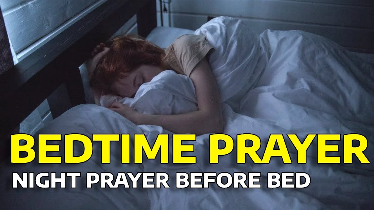 Night Prayer Before Bed Prayer For Peaceful Before You Sleep YouTube