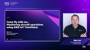 AWS Summit ASEAN 2022 | Come fly with me - Monitoring aircraft operations using AWS IoT TwinMaker