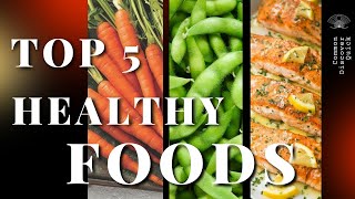Top 5 Healthy Foods | For Healthy Life